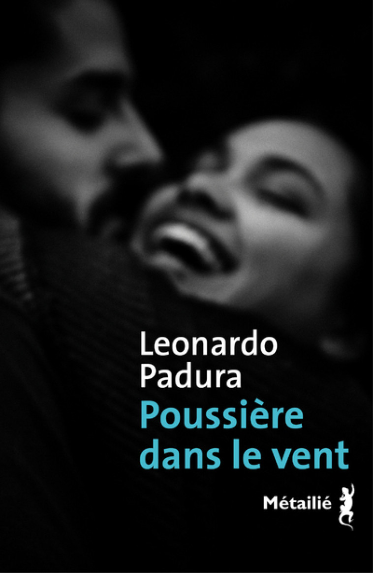 Poussière dans le vent - Léonardo Padura - METAILIE