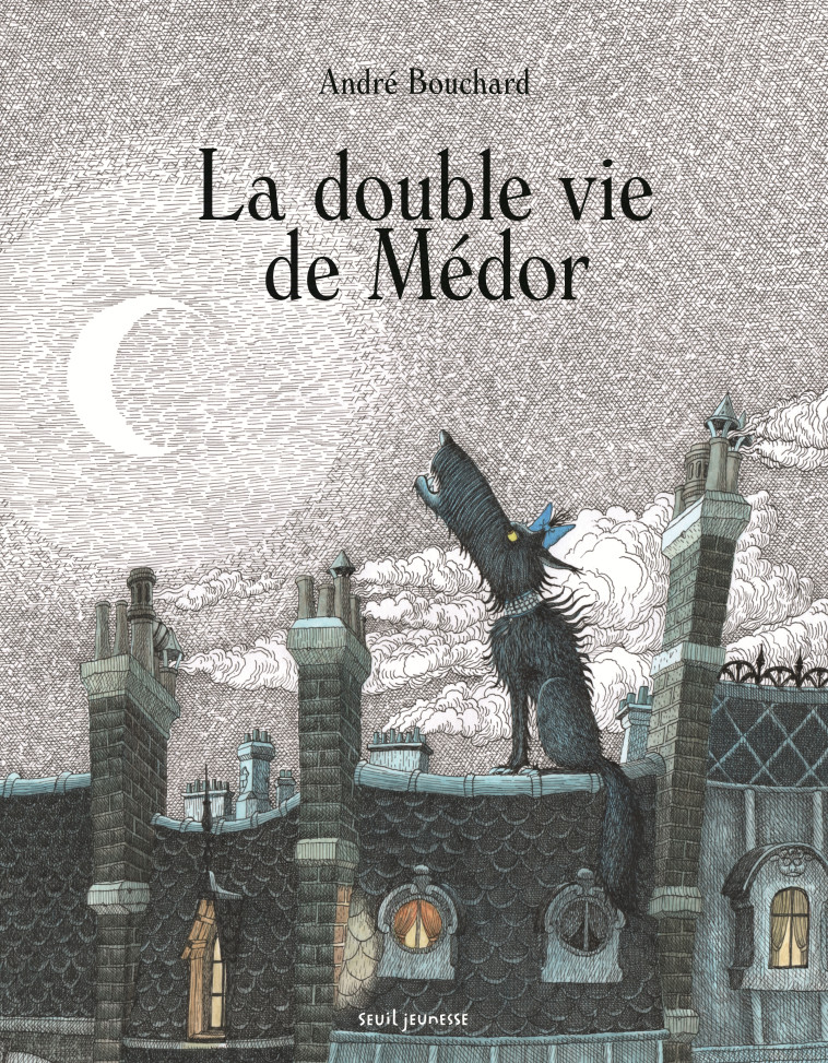 La Double vie de Médor - André Bouchard - SEUIL JEUNESSE