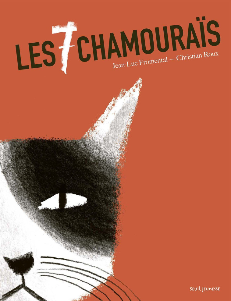 Les Sept chamouraïs - Jean-Luc Fromental, Christian Roux - SEUIL JEUNESSE