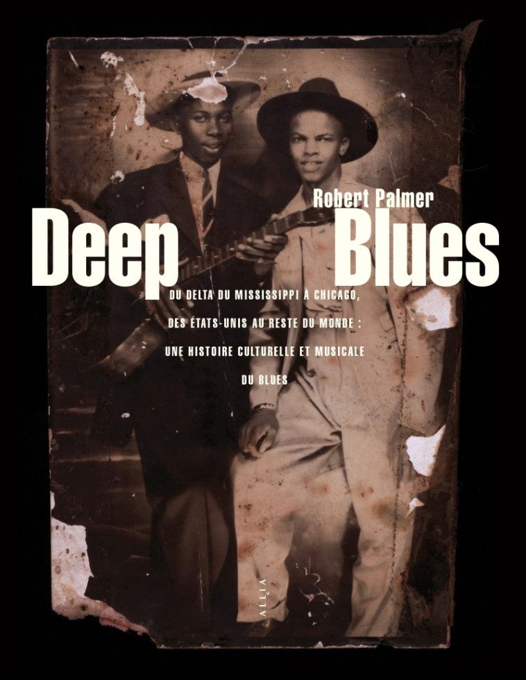 Deep Blues - Robert PALMER, Olivier BORRE, Dario RUDY - ALLIA