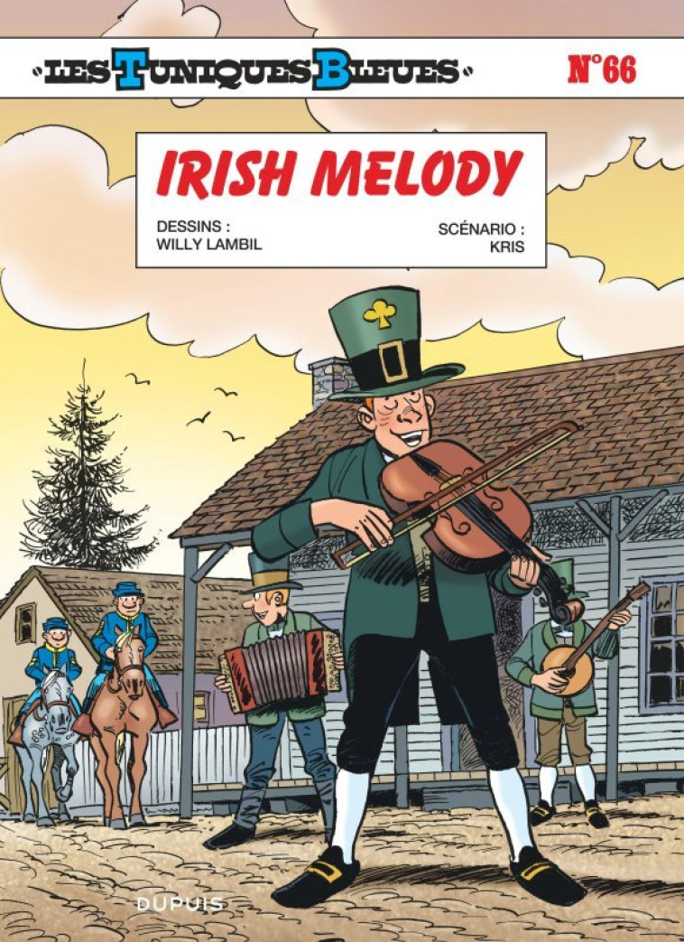 Les Tuniques Bleues - Tome 66 - Irish Melody - Kris Kris, Lambil Lambil - DUPUIS