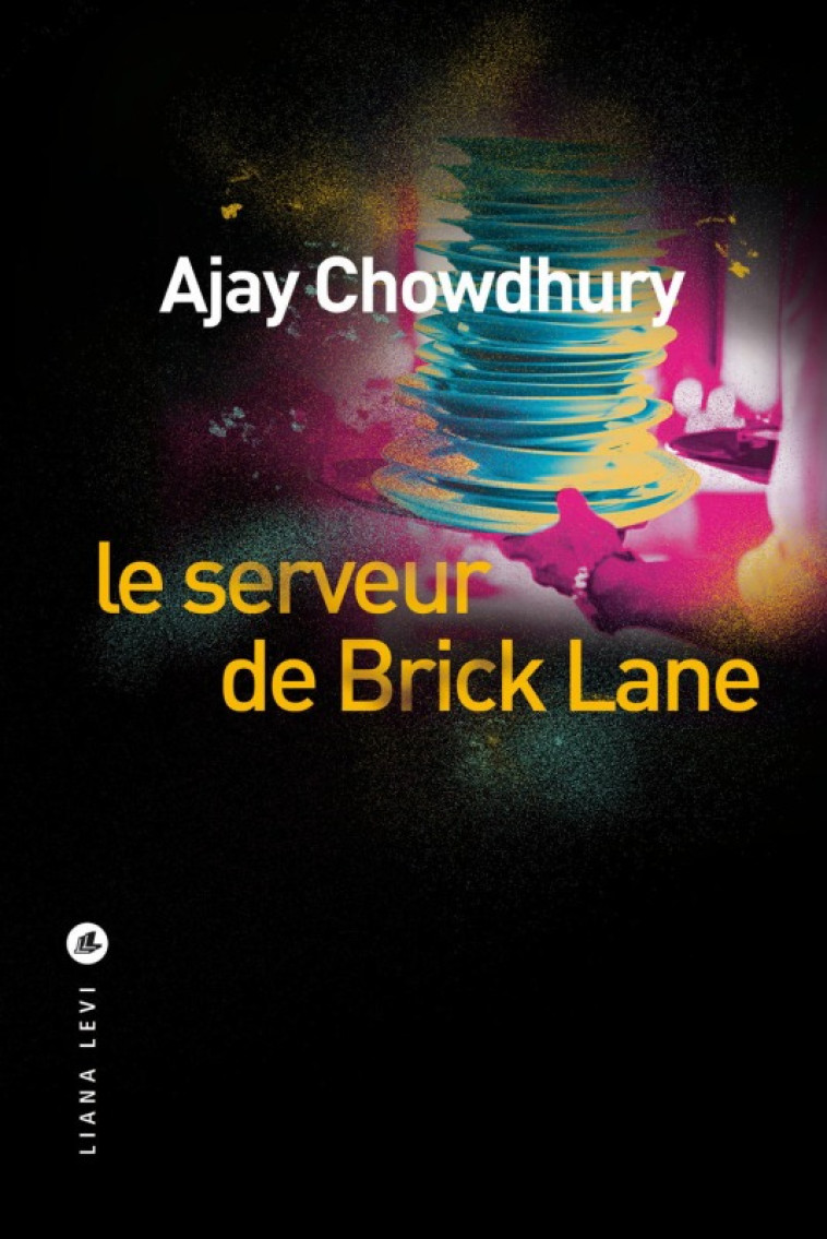 Le serveur de Brick Lane - Ajay Chowdhury - LEVI