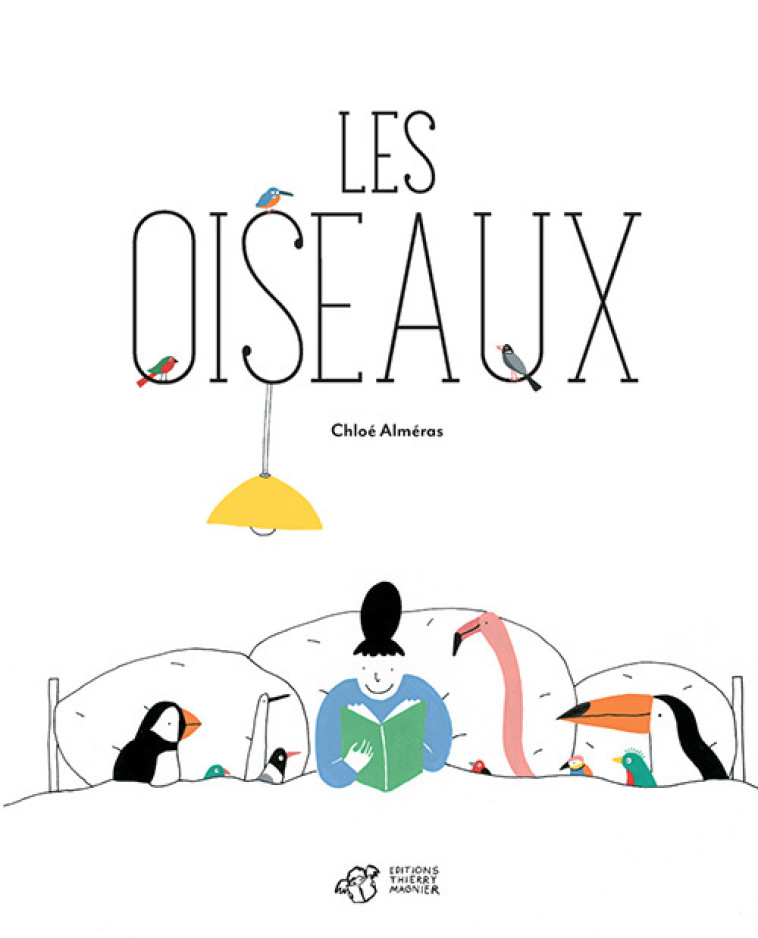 Les oiseaux - Chloé Alméras - THIERRY MAGNIER