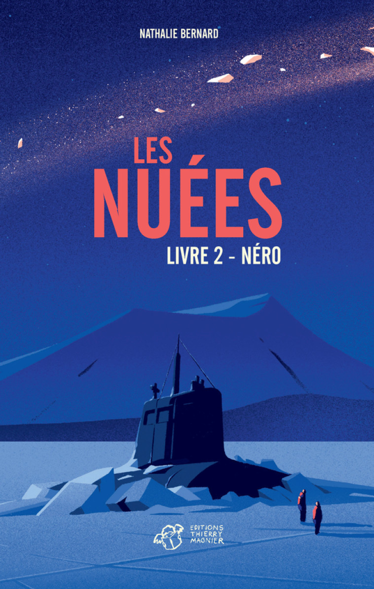 Les Nuées - Livre 2 - Nathalie Bernard - THIERRY MAGNIER