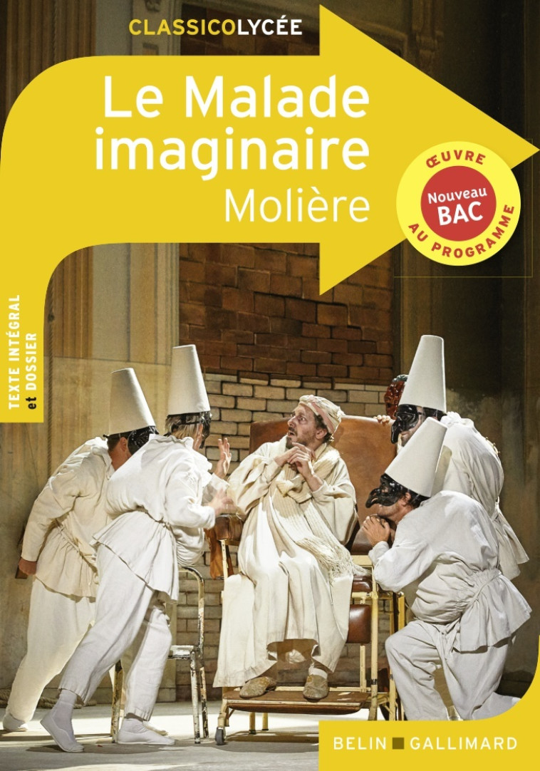 Le Malade imaginaire -  MOLIERE - BELIN EDUCATION