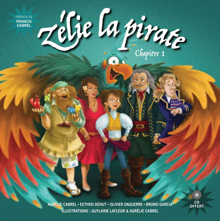 Zélie la pirate (Chap 1) - Aurélie Cabrel, Esthen Dehut, Olivier Daguerre - BABOO MUSIC