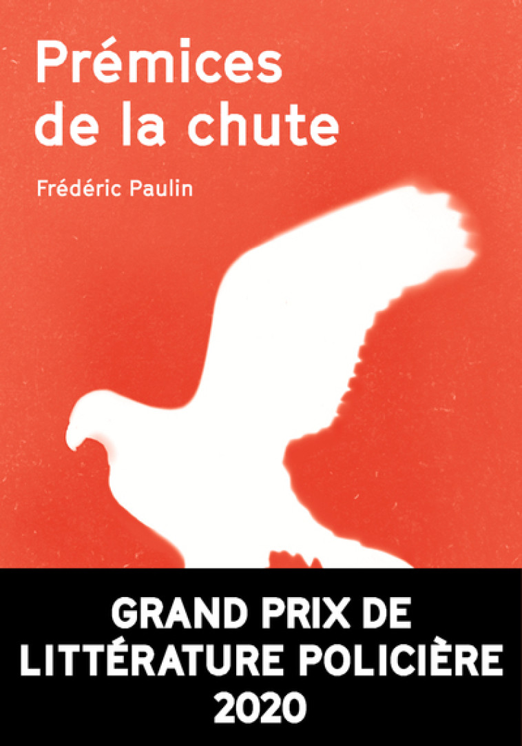 Prémices de la chute - Frédéric Paulin - AGULLO