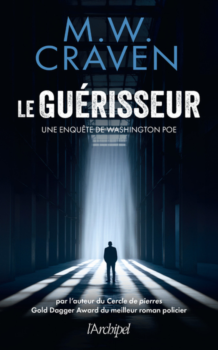 Le guérisseur - Une enquête de Washington Poe - M. W. Craven, Sébastian Danchin - ARCHIPEL