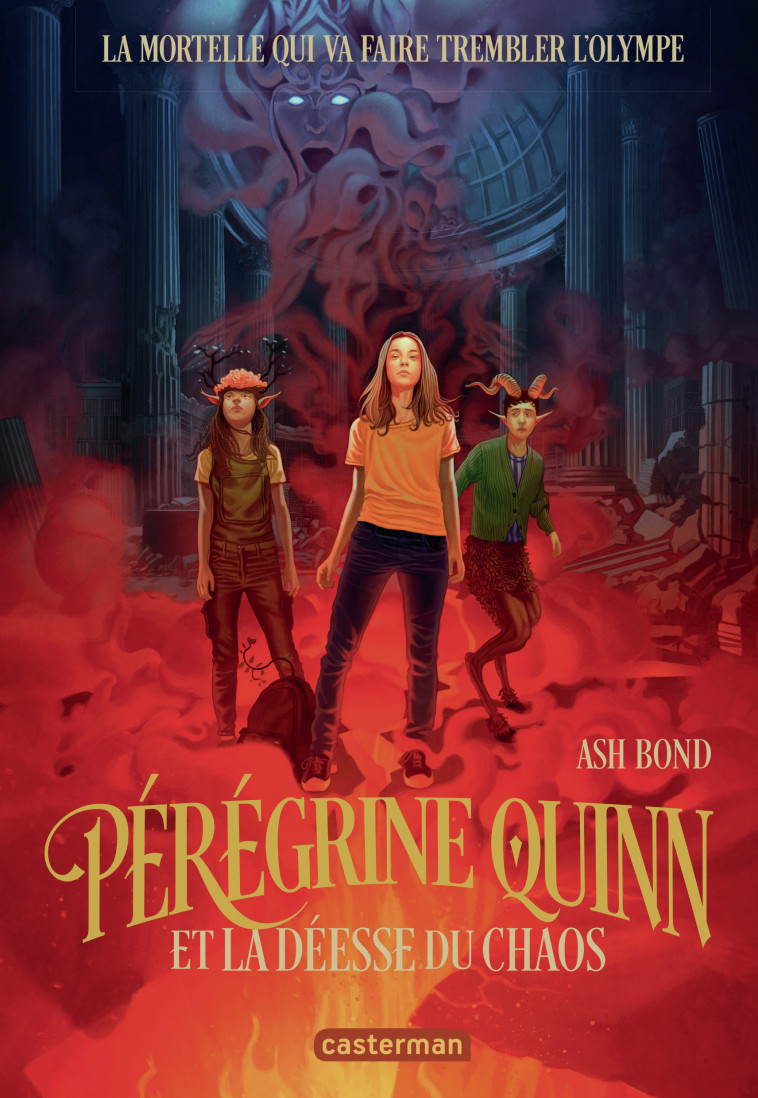 Pérégrine Quinn et la déesse du Chaos - Ash Bond, Anne Guitton, Ash Bond, Anne Guitton - CASTERMAN