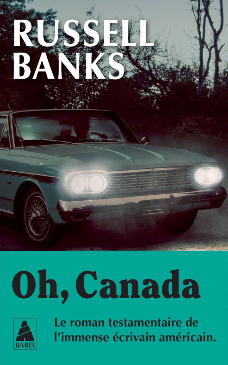 Oh, Canada - Russell Banks, Pierre Furlan - ACTES SUD