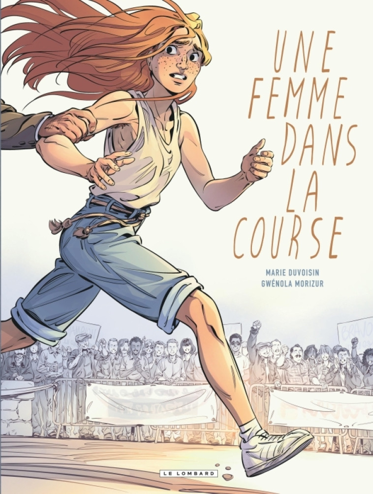 Une femme dans la course - Morizur Gwen Morizur Gwen, Duvoisin Marie Duvoisin Marie,  Morizur Gwen,  Duvoisin Marie,  Morizur Gwen,  Duvoisin Marie - LOMBARD