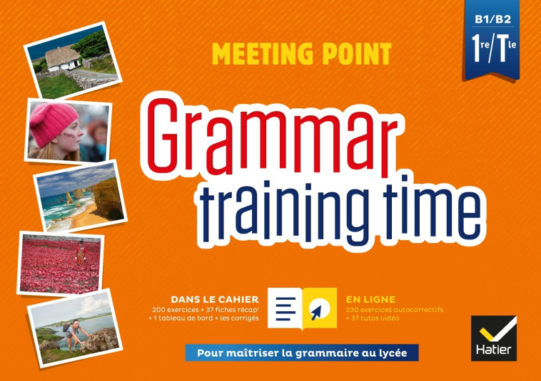 Grammar training time - Anglais 1re/Tle Éd. 2019 - Cahier grammaire numérique - Josette Starck, Paul Larreya - HATIER