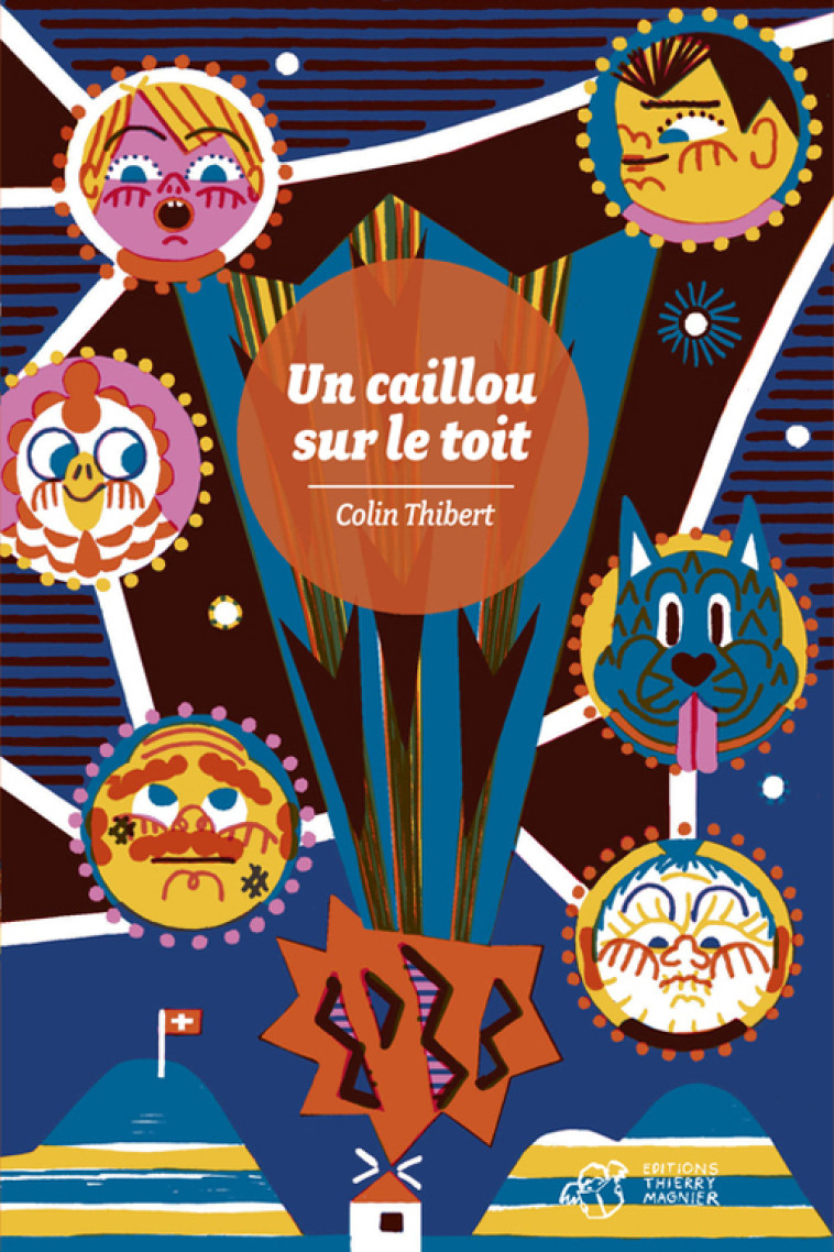 Un caillou sur le toit - Colin Thibert - THIERRY MAGNIER