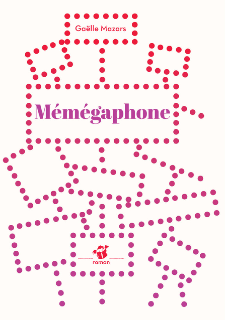 Mémégaphone - Gaëlle Mazars - THIERRY MAGNIER