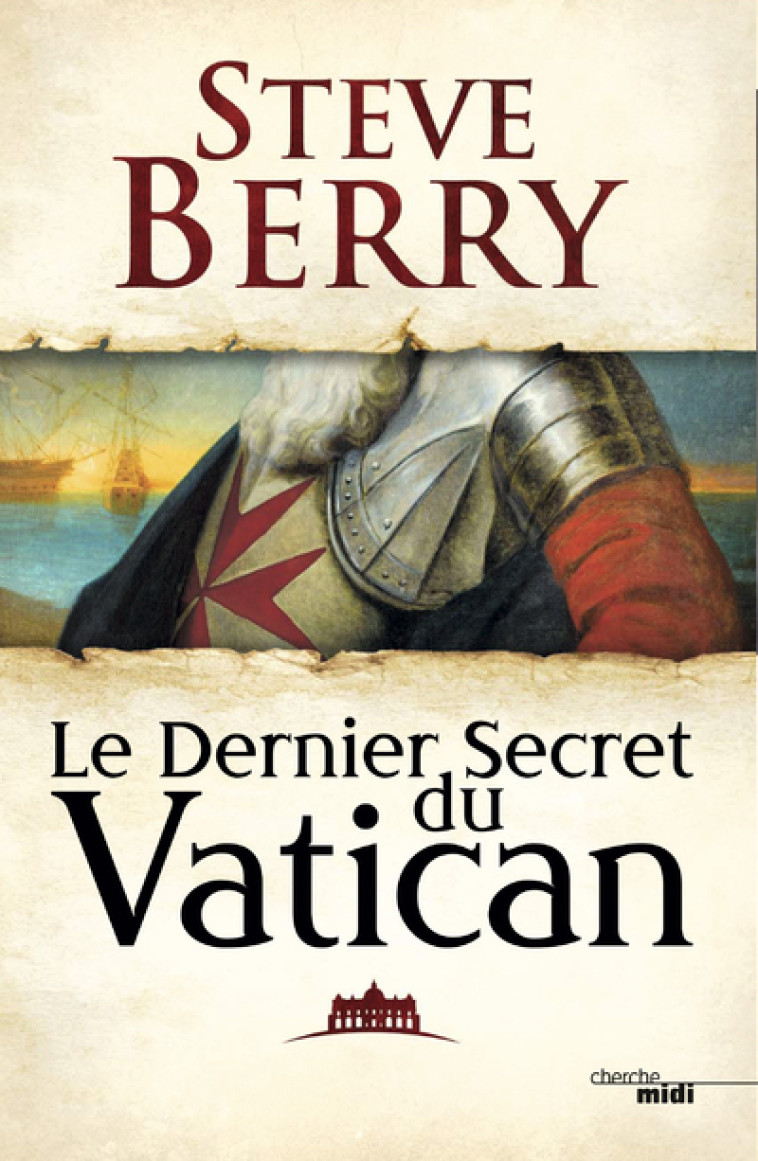 Le Dernier Secret du Vatican - Steve Berry, Philippe Szczeciner - CHERCHE MIDI