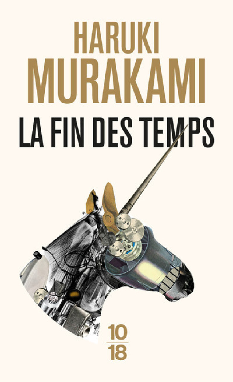 La fin des temps - Haruki Murakami, Corinne Atlan - 10 X 18