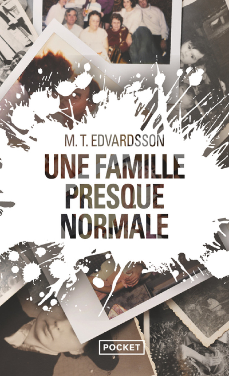 Une famille presque normale - Mattias Edvardsson, Rémi Cassaigne - POCKET