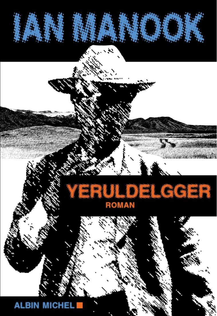 Yeruldelgger - Ian Manook - ALBIN MICHEL