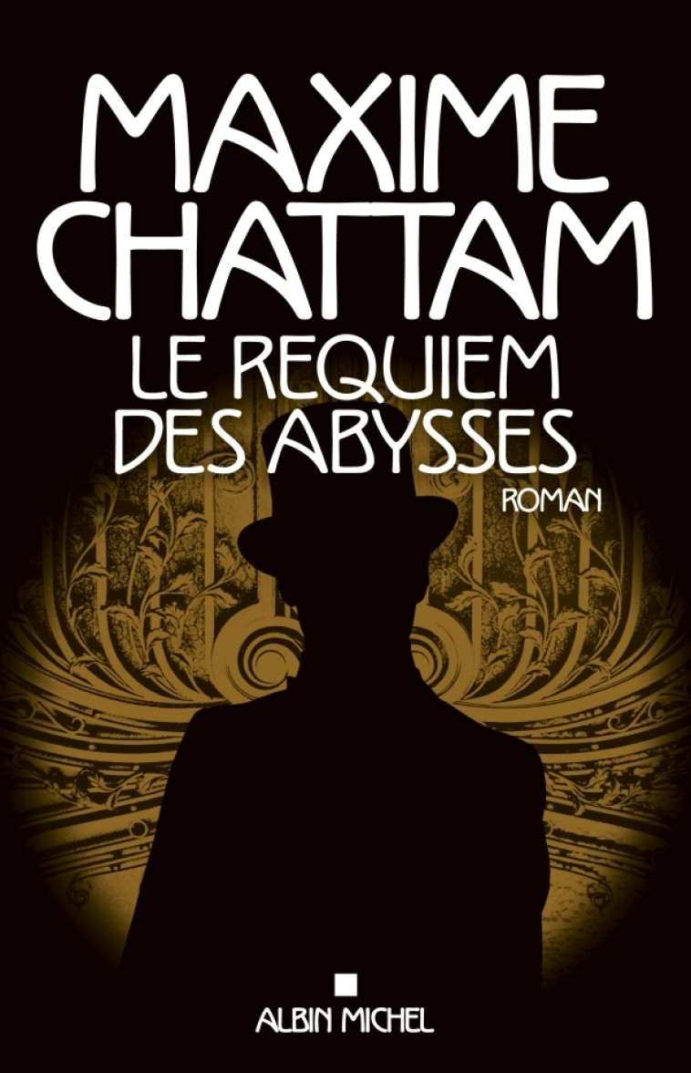 Le Requiem des abysses - Maxime Chattam - ALBIN MICHEL