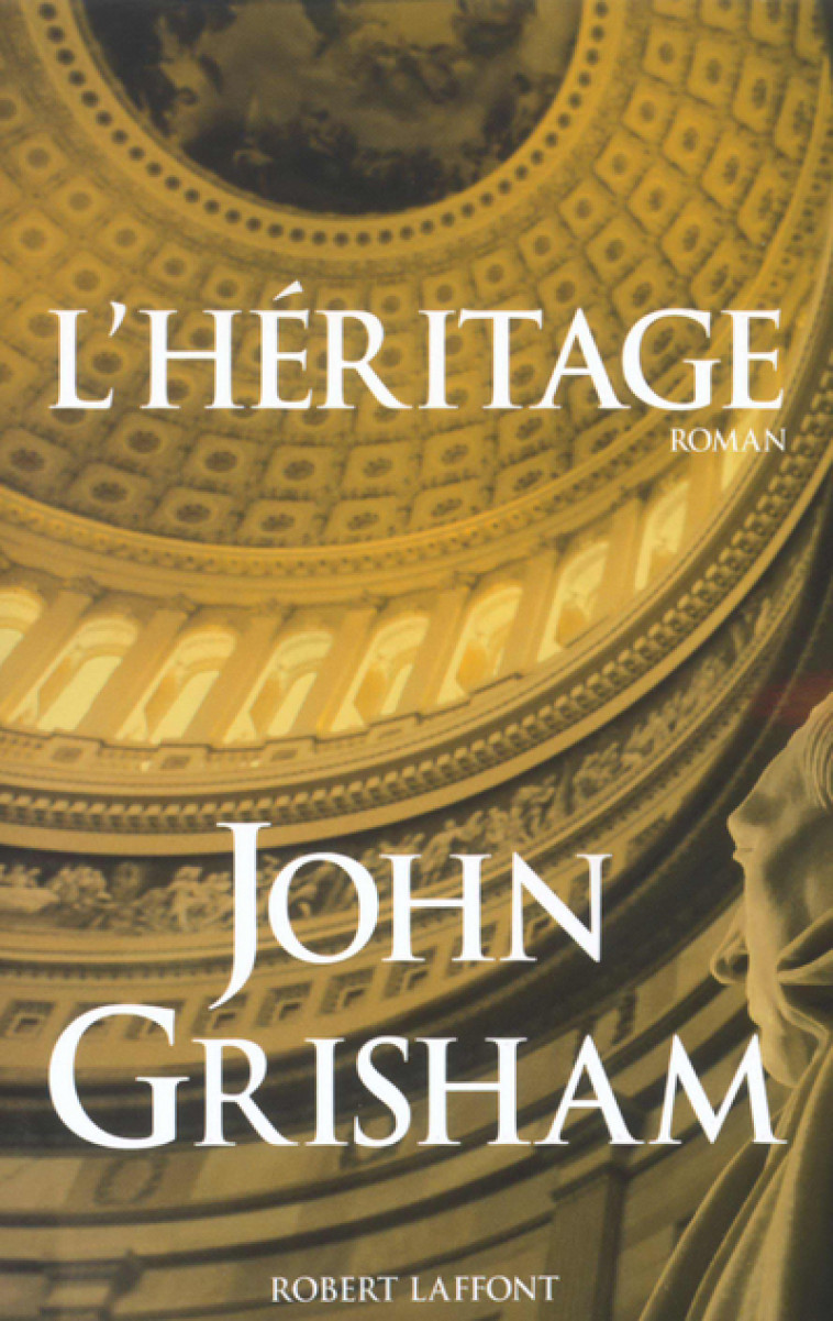 L'héritage - John Grisham, Patrick Berthon - ROBERT LAFFONT