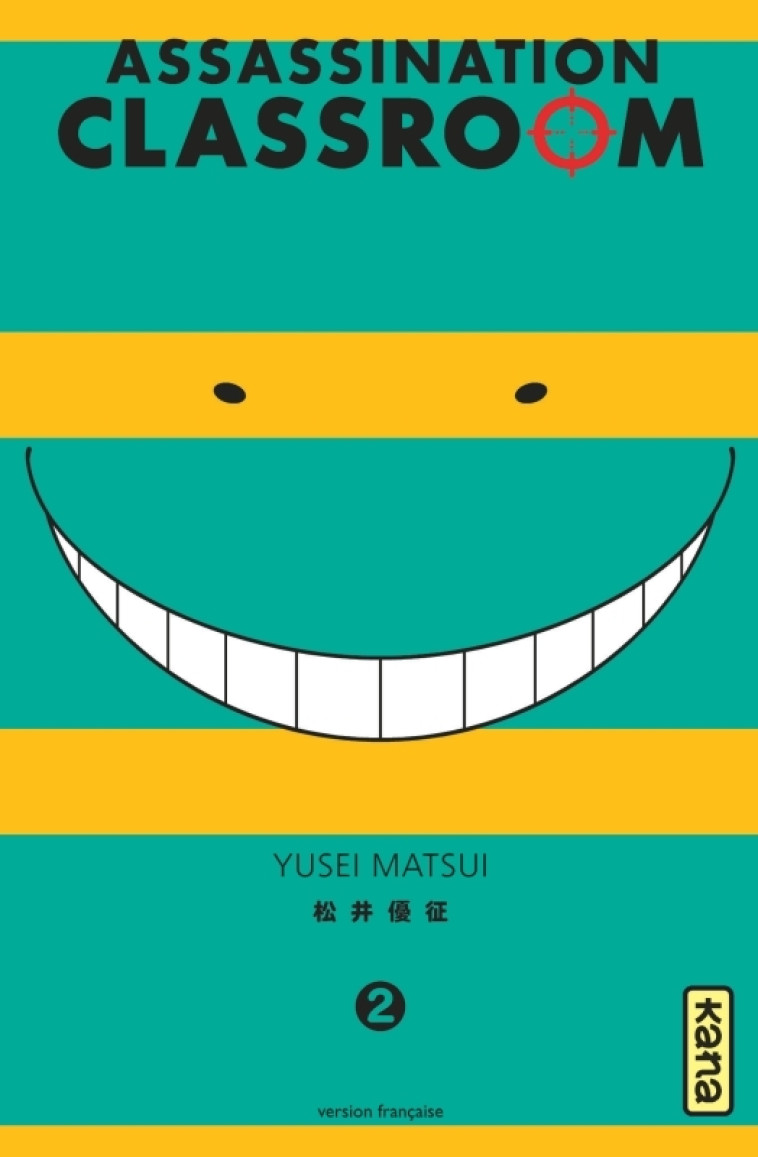 Assassination classroom - Tome 2 - Yusei Matsui Yusei Matsui,  Yusei Matsui - KANA