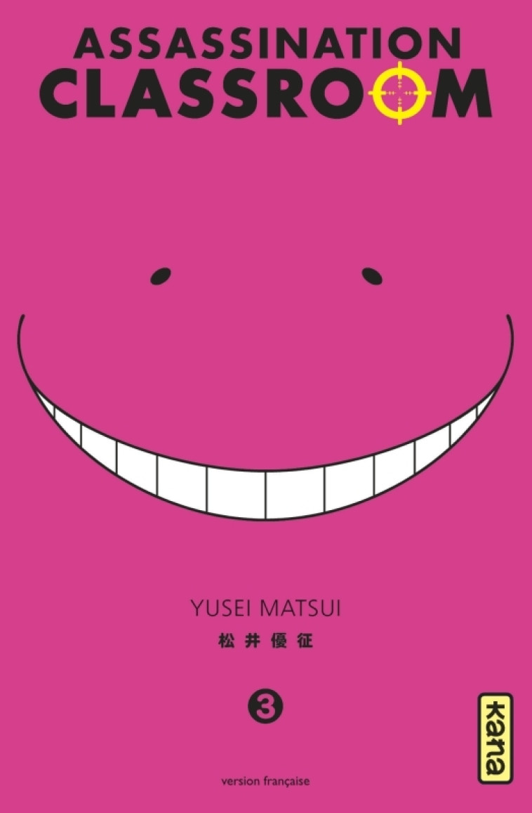 Assassination classroom - Tome 3 - Yusei Matsui Yusei Matsui,  Yusei Matsui - KANA