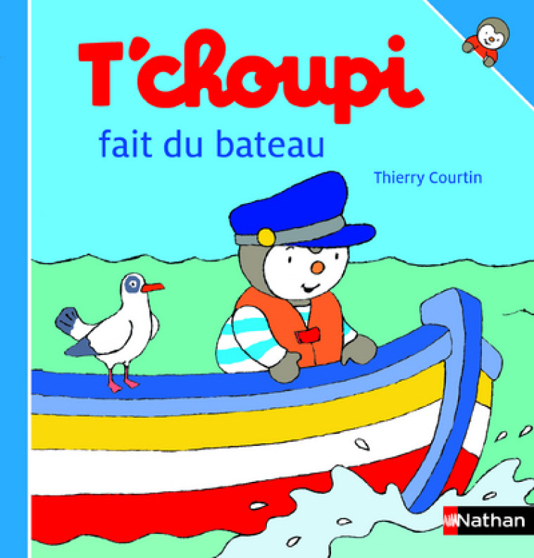 T'choupi fait du bateau - Thierry Courtin - NATHAN