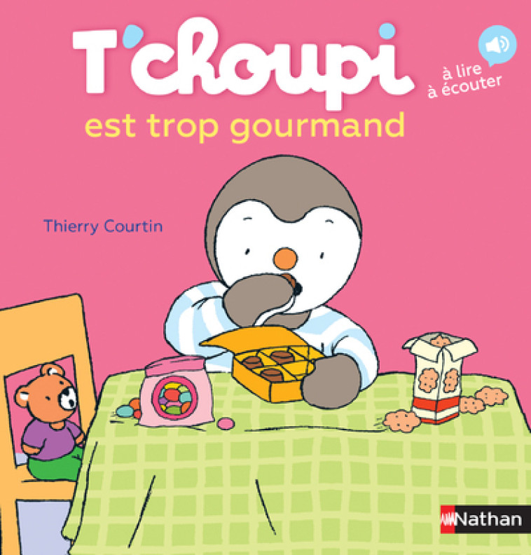 T'choupi est trop gourmand - Thierry Courtin - NATHAN