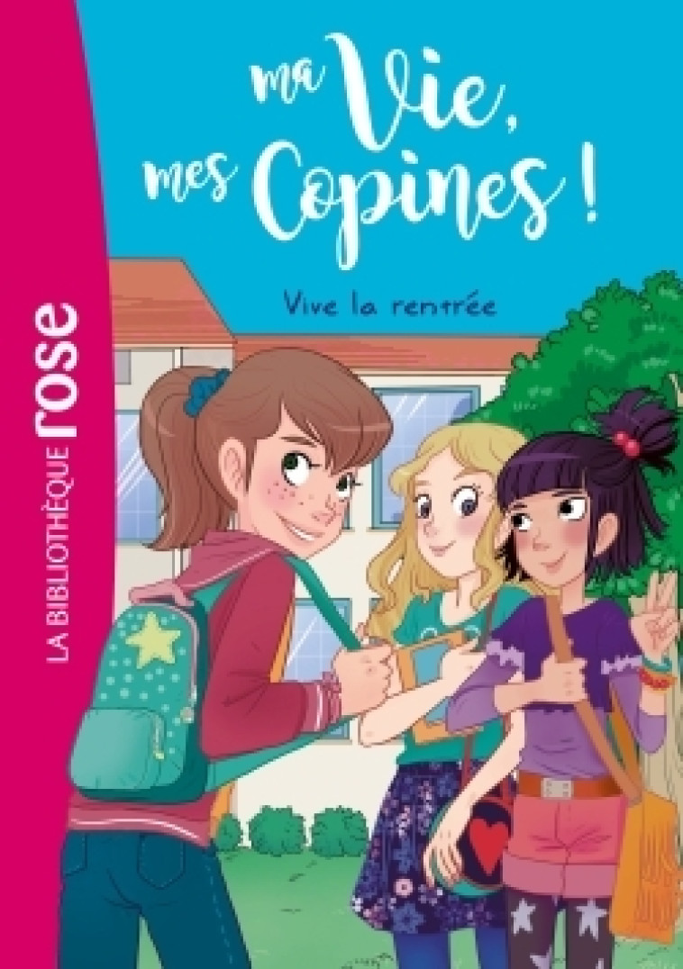 Ma vie, mes copines 01 - Vive la rentrée ! - Hachette Livre, Catherine Kalengula, Pacotine Pacotine - HACHETTE JEUN.