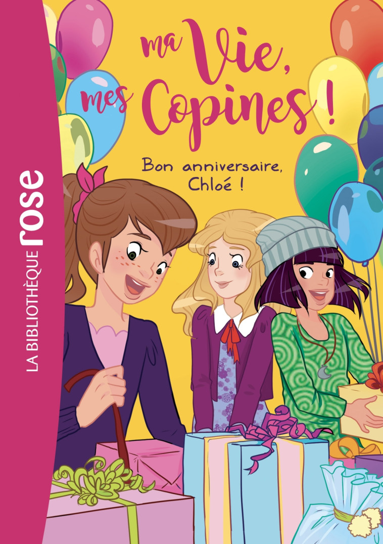 Ma vie, mes copines 14 - Bon anniversaire, Chloé ! - Hachette Livre, Catherine Kalengula - HACHETTE JEUN.