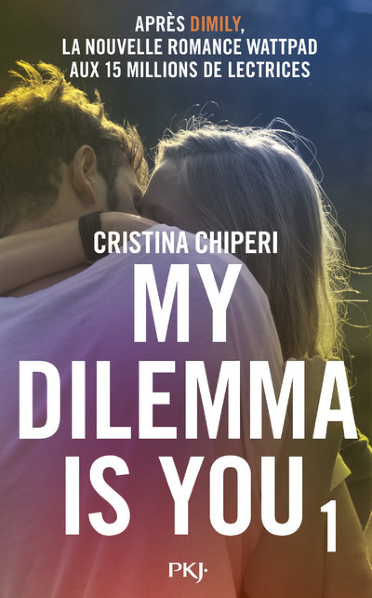 My Dilemma is You - tome 1 - Cristina Chiperi, Nathalie Nédélec-Courtès - POCKET JEUNESSE