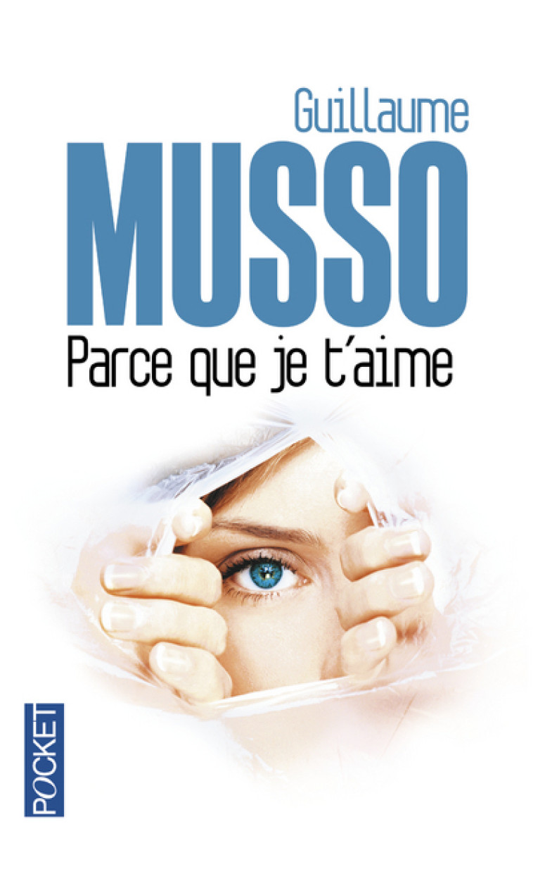 Parce que je t'aime - Guillaume Musso - POCKET