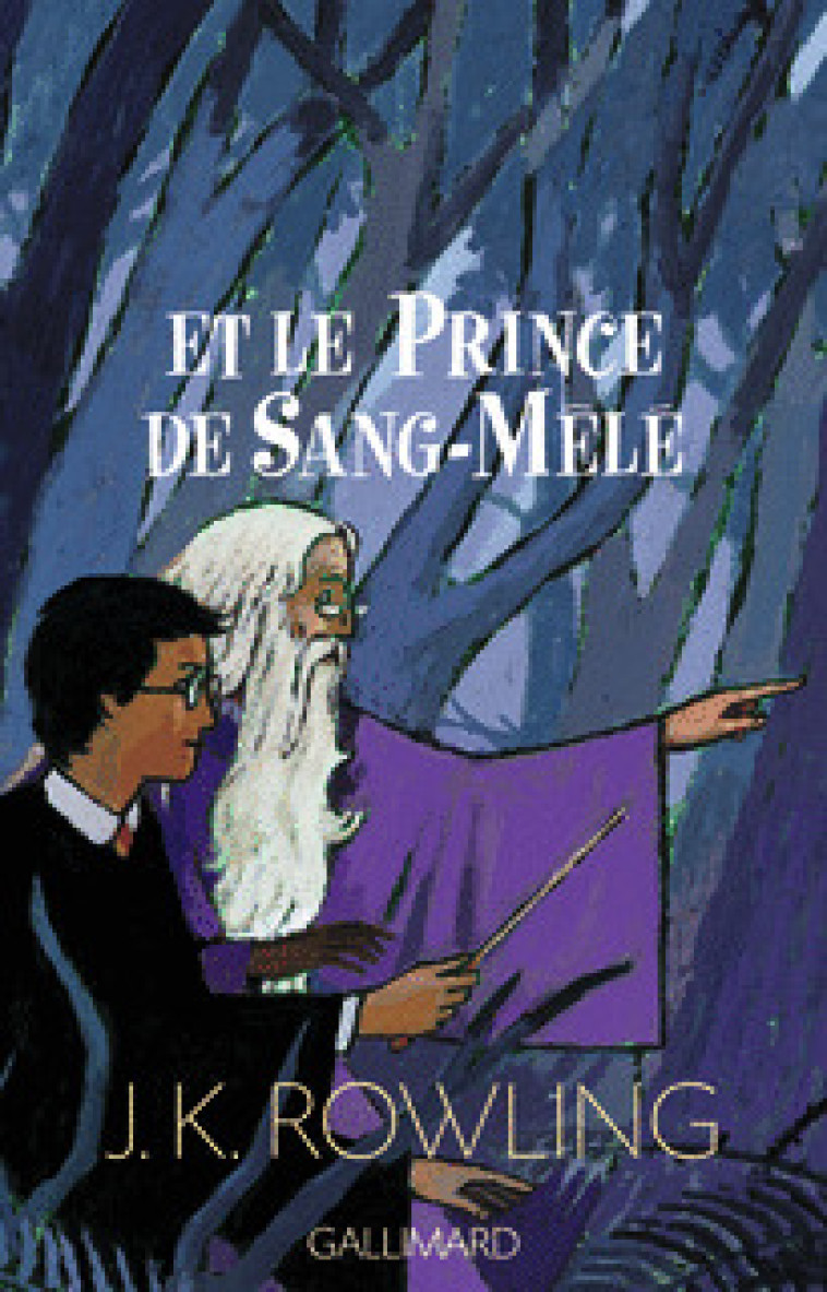 HARRY POTTER ET LE PRINCE DE SANG-MELE - J. K. Rowling, Jean-François Ménard - GALLIMARD JEUNE