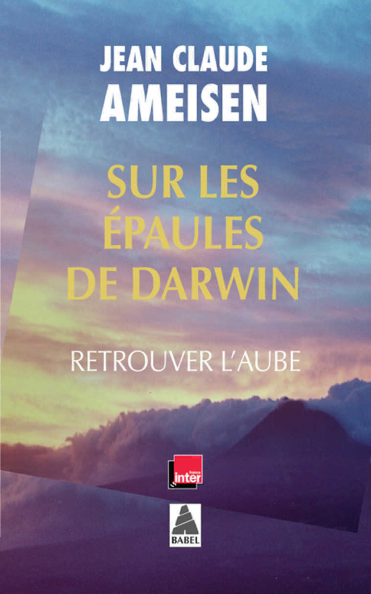 Sur les épaules de Darwin Vol. 3 - Jean Claude Ameisen - ACTES SUD