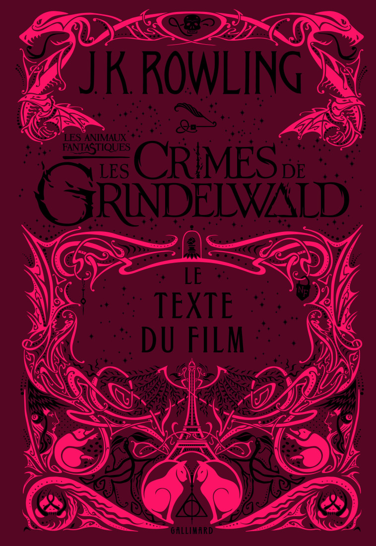 Les Crimes de Grindelwald - J.K. ROWLING,  Minalima, Juliette Garon, Jean-François Ménard, Linda Bruno - GALLIMARD JEUNE