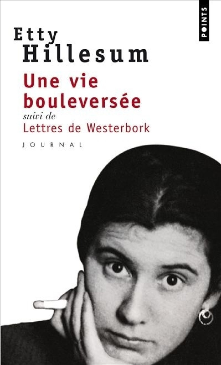 Une vie bouleversée - Etty Hillesum, Etty Hillesum - POINTS