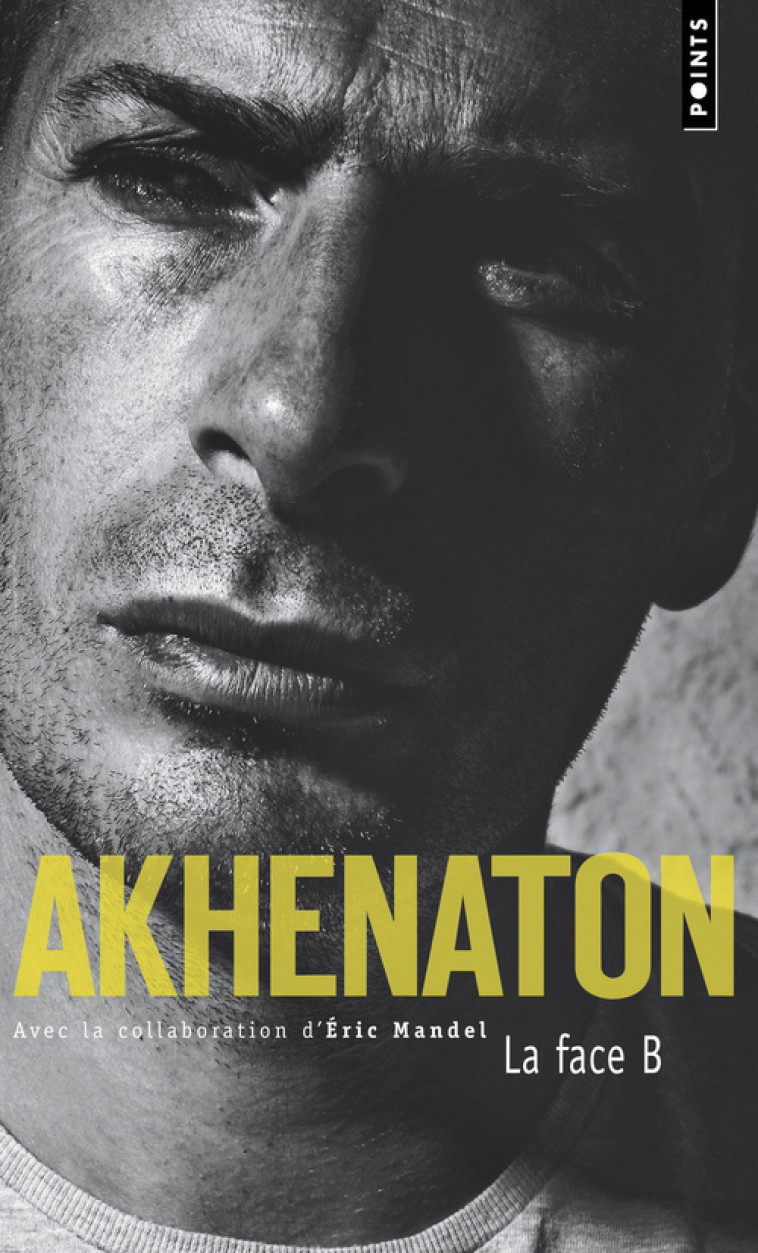 La Face B - Akhenaton Akhenaton - POINTS