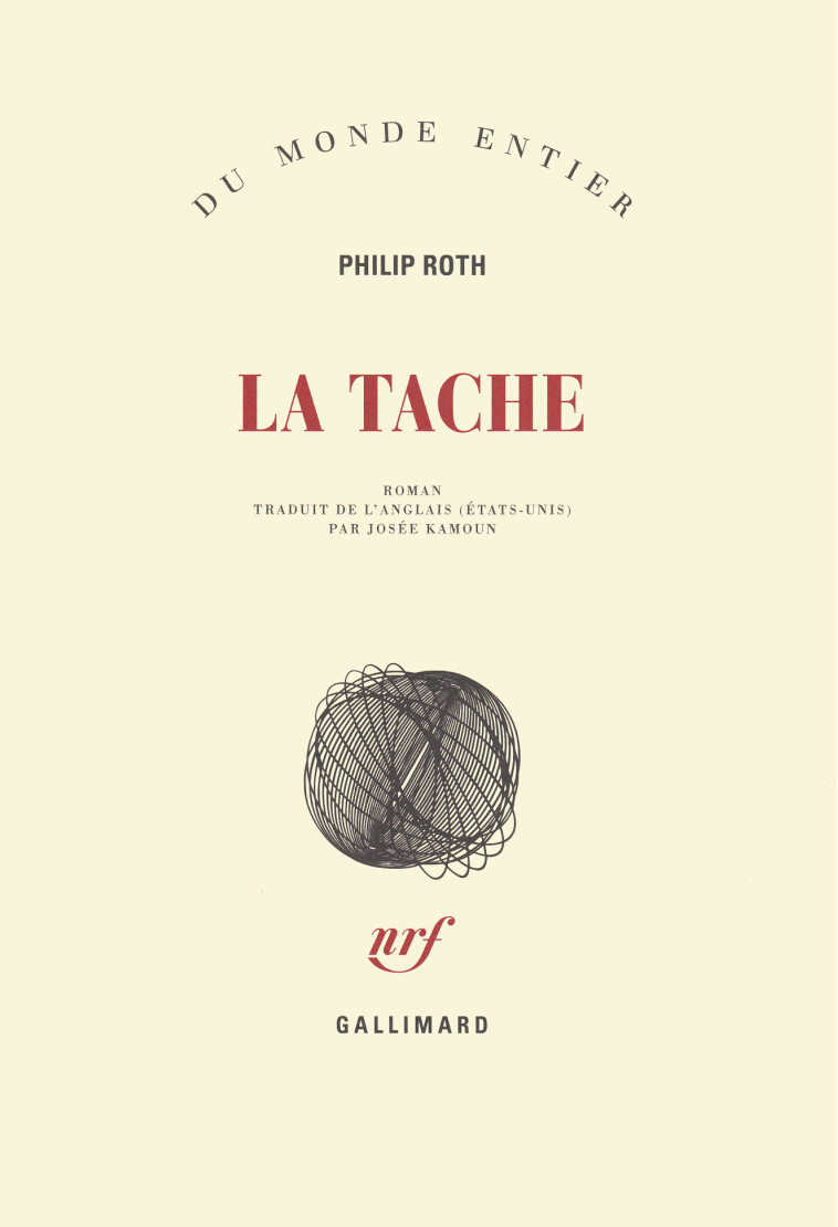 Les livres de Zuckerman - La tache - Philip Roth, Josée Kamoun - GALLIMARD