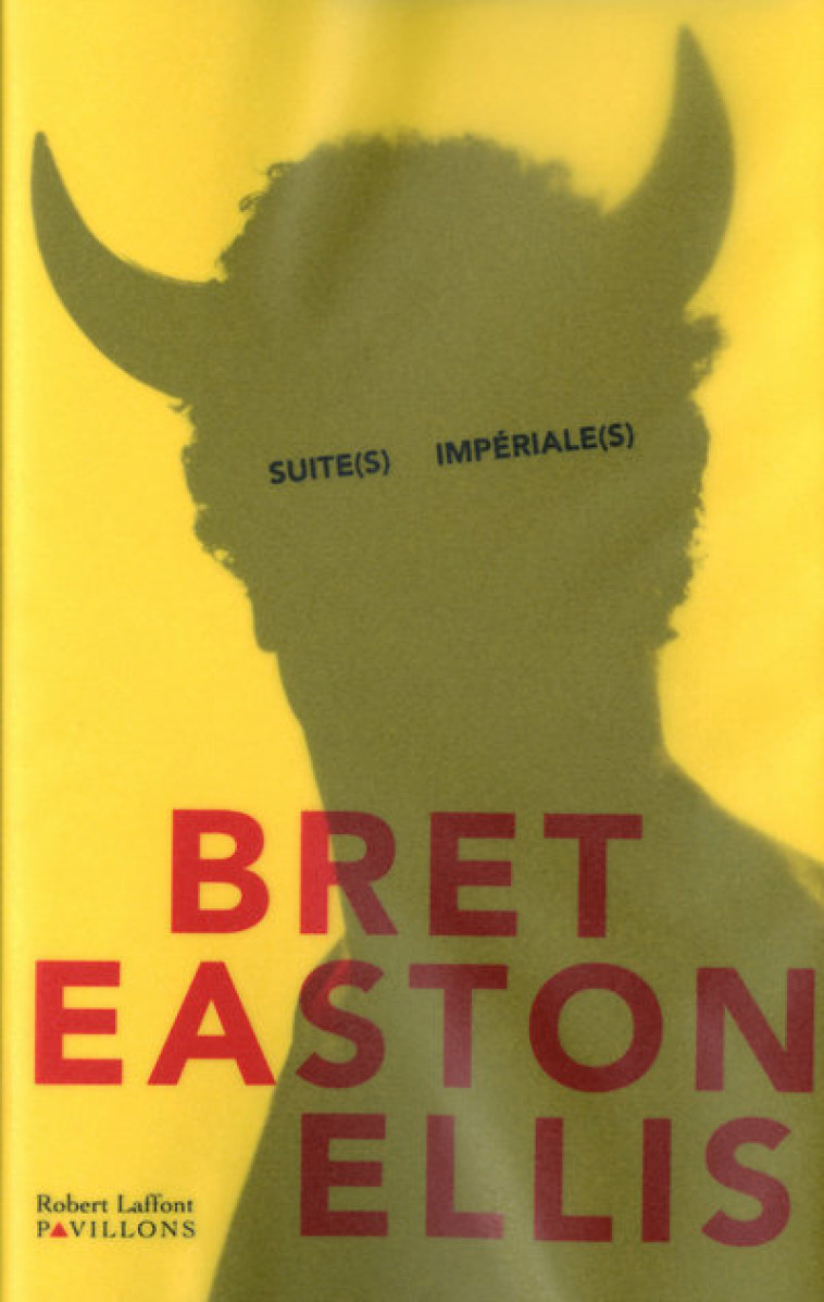 Suite(s) impériale(s) - Bret Easton Ellis, Pierre Guglielmina - ROBERT LAFFONT