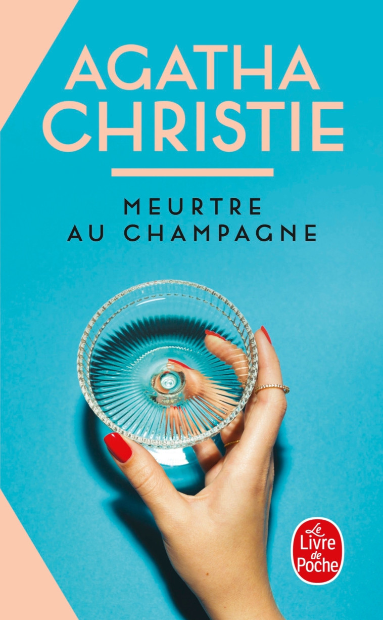 Meurtre au champagne - Agatha Christie - LGF