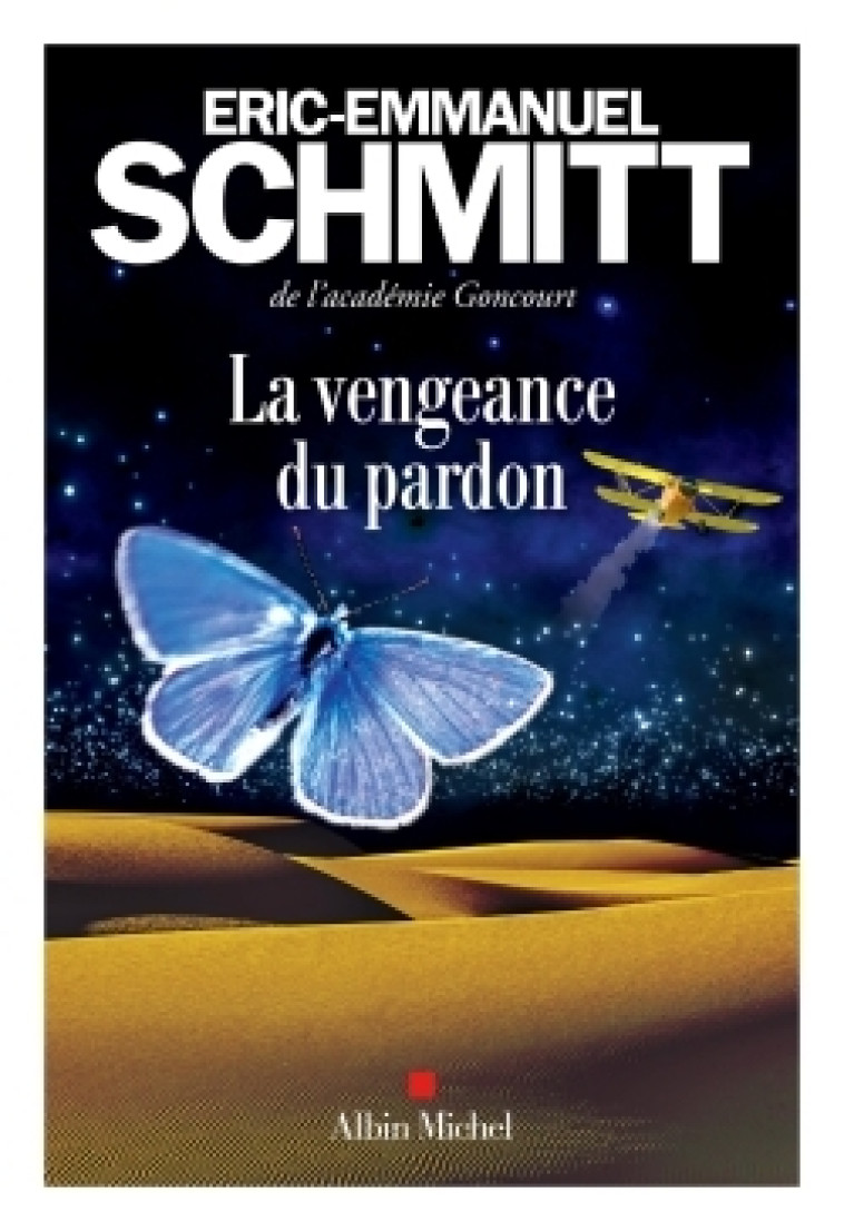 La Vengeance du pardon - Éric-Emmanuel Schmitt - ALBIN MICHEL