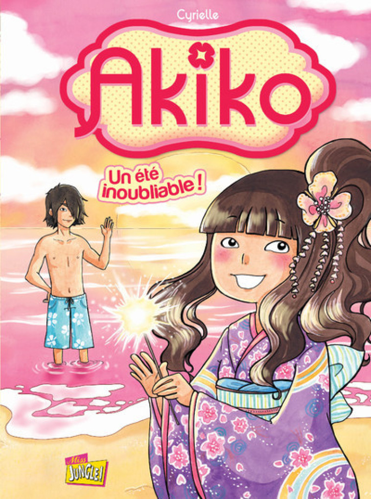 Akiko - tome 2 Un été inoubliable ! - Cyrielle Cyrielle - JUNGLE