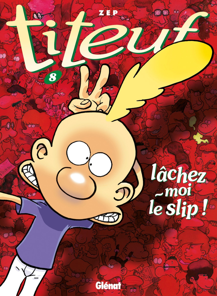 Titeuf - Tome 08 - Zep Zep - GLENAT