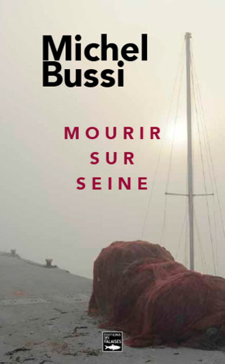 Mourir Sur Seine (Poche) - Bussi Michel Bussi Michel - DES FALAISES