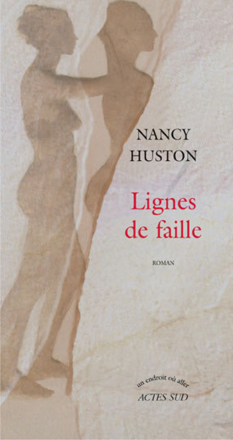 Lignes de faille - Nancy Huston - ACTES SUD