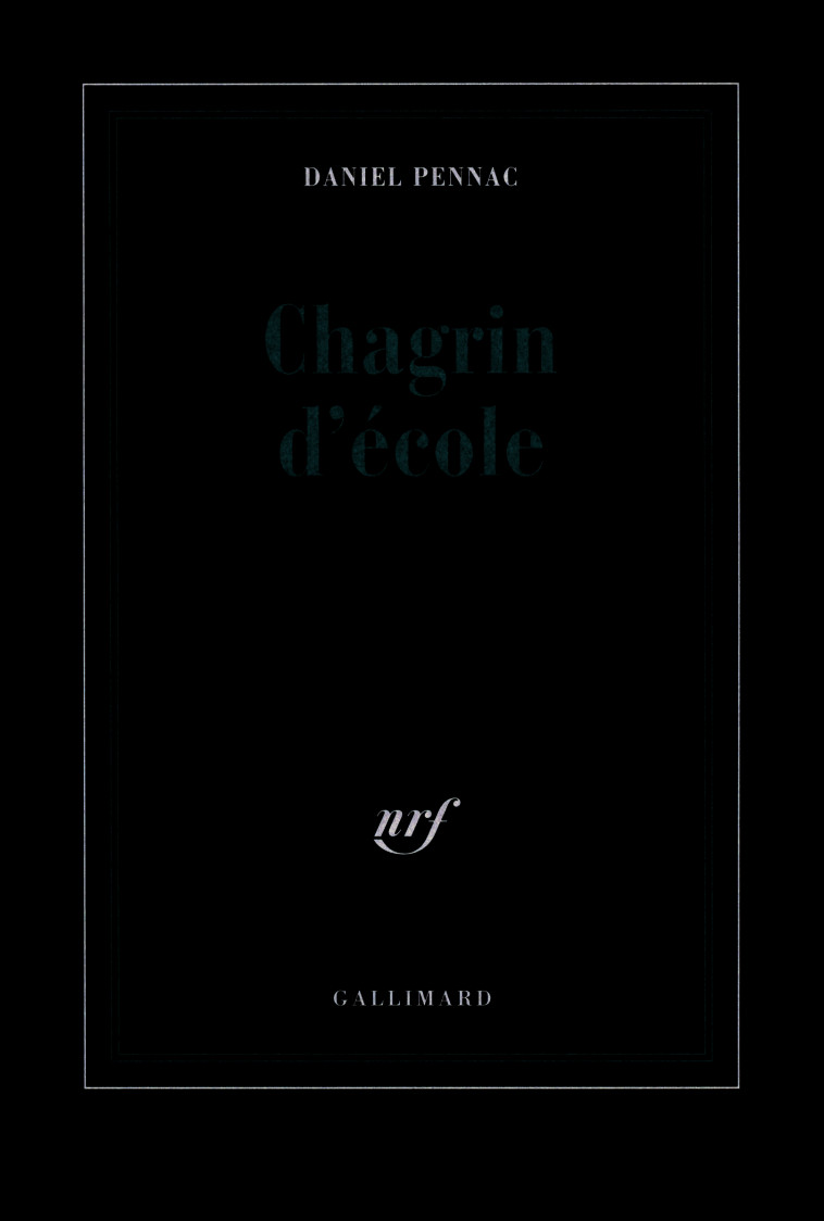 Chagrin d'école - Daniel Pennac - GALLIMARD