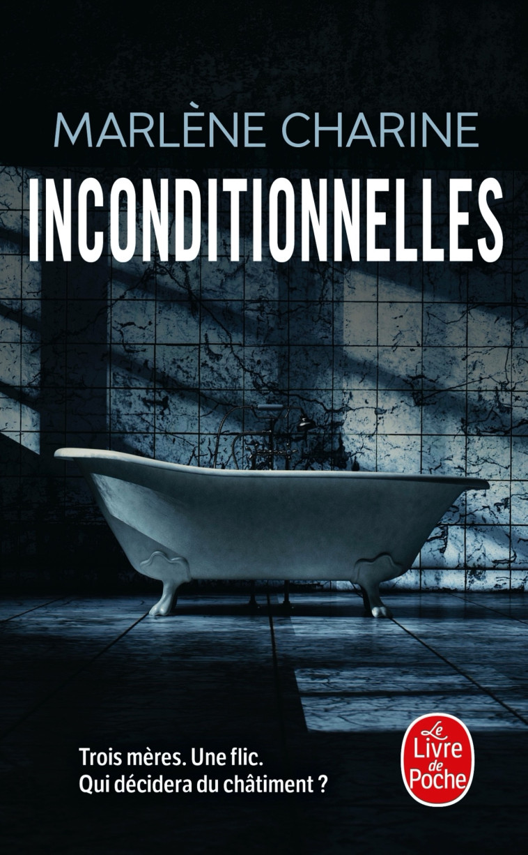 Inconditionnelles - Marlène Charine - LGF