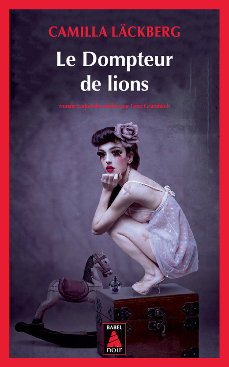 Le Dompteur de lions - Camilla Läckberg, Lena Grumbach - ACTES SUD