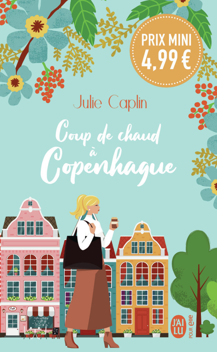 Coup de chaud à Copenhague - Julie Caplin, Alexandra Herscovici-Schiller - J'AI LU