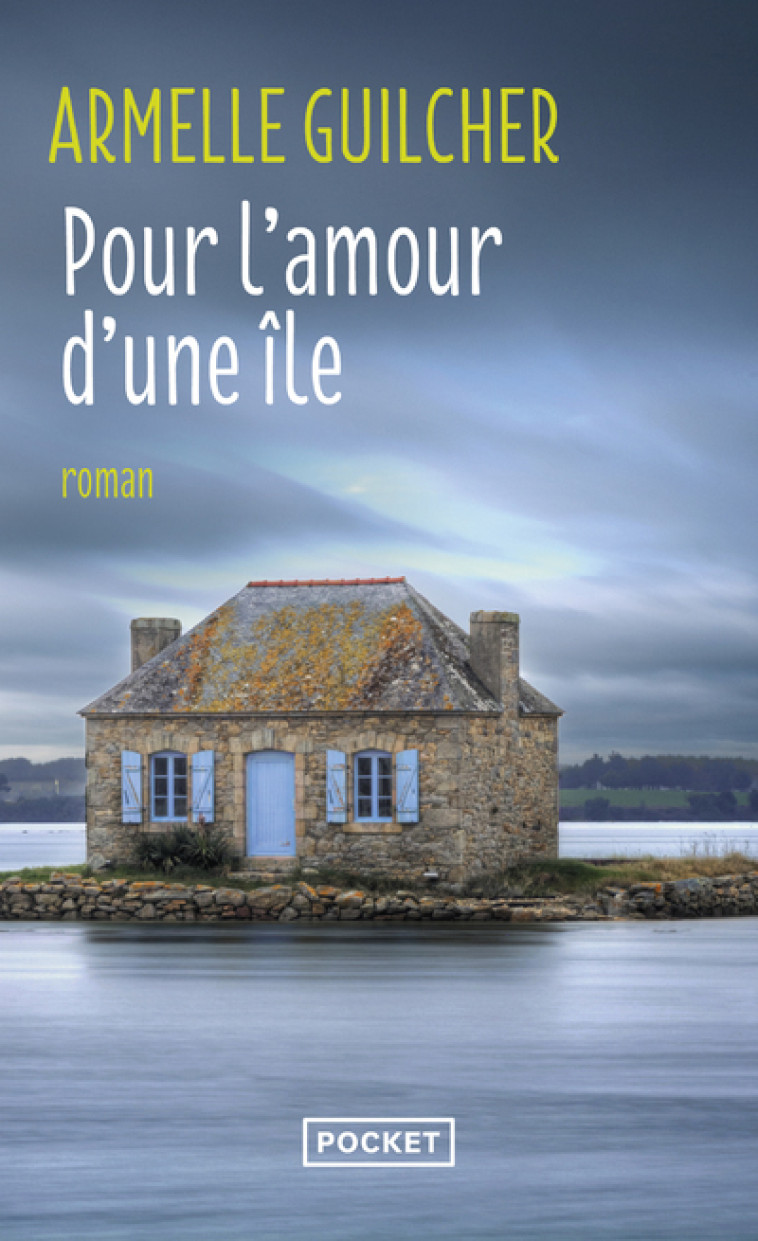 Pour l'amour d'une île - Armelle Guilcher - POCKET